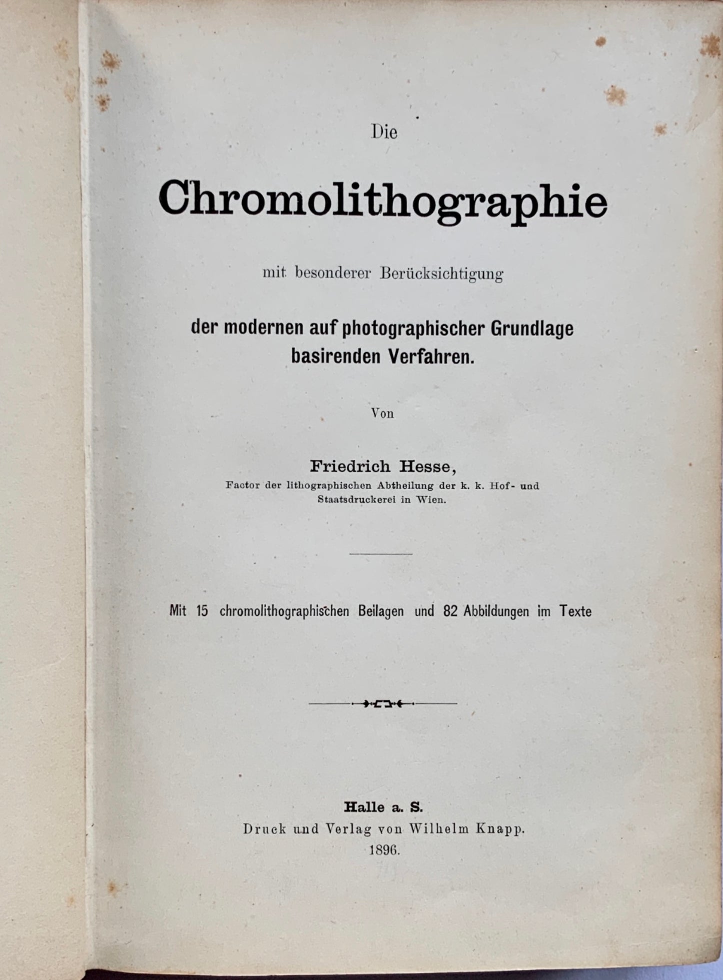 Chromolithographie; Farbphotographie - Hesse, Friedrich, 15 Taf. Erste Ausgabe - Book