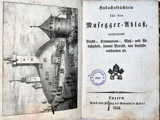 1834 Musegger-Ablass, Lucern, book with stone lithograph, rare, Switzerland