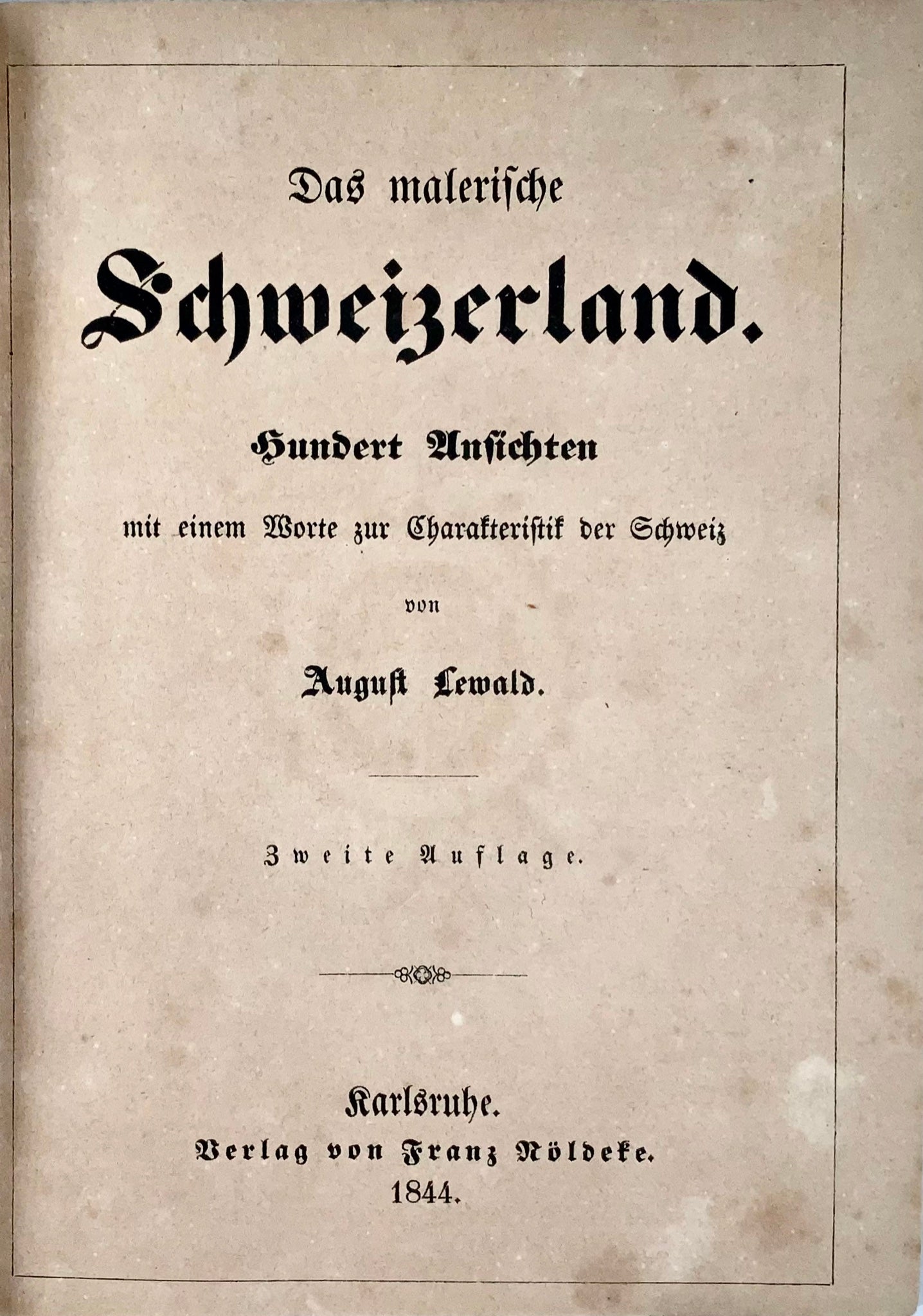1844 Switzerland Illustrated with 100 steel engravings. Book