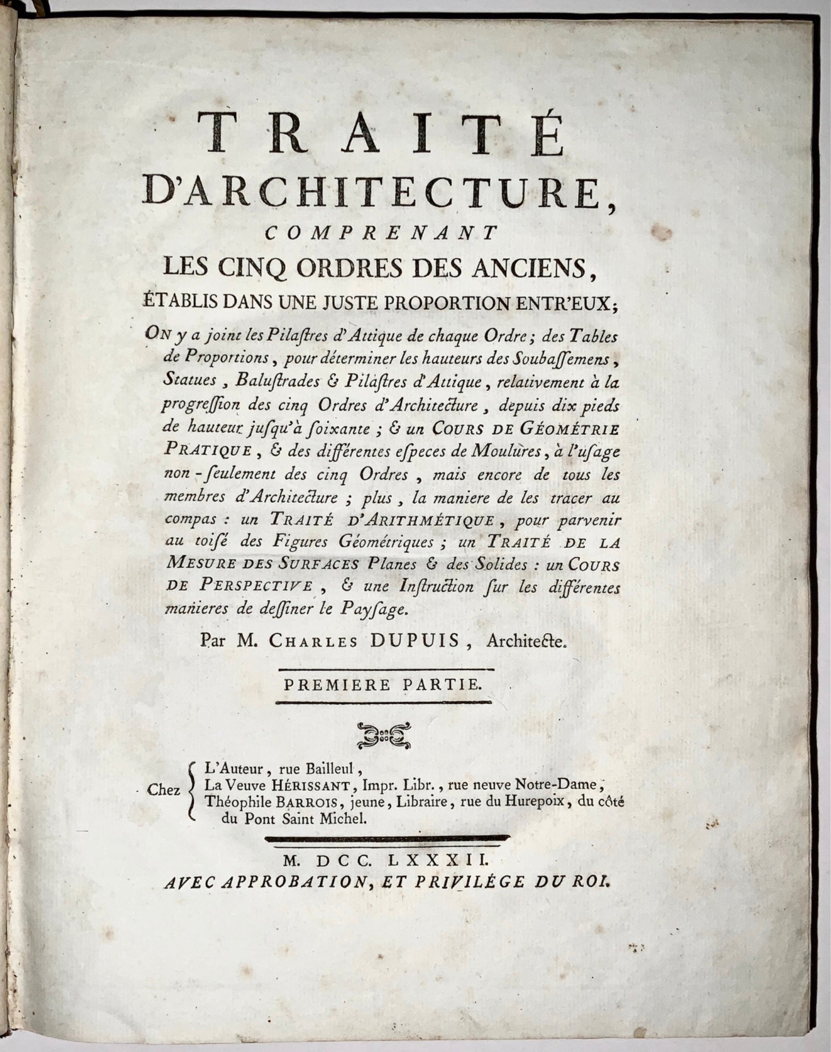 1782 Dupuis, C. Traité d’architecture 4to with 83 copper engravings - Book